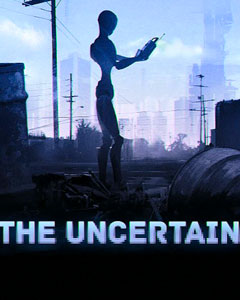 The Uncertain